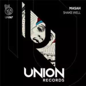 Masah - Shake Well (Afro Tech Mix)